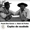 Paulo Dias Garcia & Adair de Freitas - Coplas de Saudade