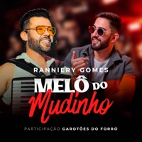 Melô do Mudinho - Single - Ranniery Gomes & Garotôes do Forró