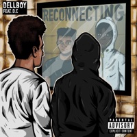 Reconnecting (feat. D.C) - Single - Dellboy