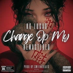 Change Op My (feat. KG Lucas) [Remastered Version]