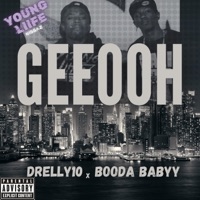 GeeOoh (feat. Booda Babyy) - Single - Drelly10