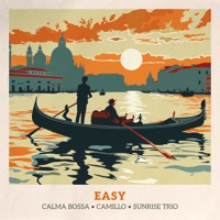 Easy - Single - Calma Bossa, Camillo & Sunrise Trio