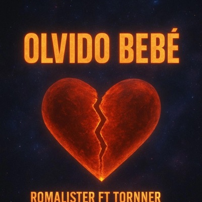 Olvido Bebe (Ft Tornnerr X Romalister X Fresh Hype X Benjisanit) - Single