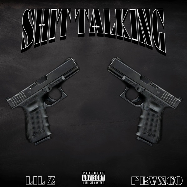 Shit Talking (feat. FRVNCO)