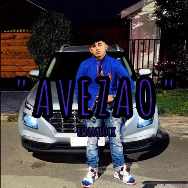 Avezao (feat. lamelodiadelhampa & renaglock)