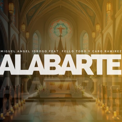 Alabarte (feat. Fello Toro & Caro Ramirez) - Single