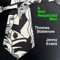 A Well Respected Man — Thomas Stabenow & Jenny Evans
