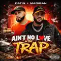 Ain't No Love In The Trap