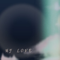 My Love - Single - Eiby Lion & Young Eiby
