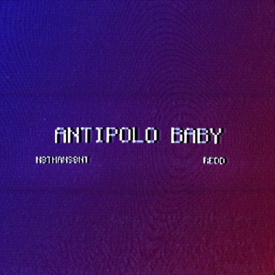 ANTIPOLO BABY (feat. Redd) - Single