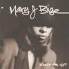 Mary J. Blige - I Don't Want To Do Anything (feat. K-Ci Hailey)