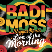 Lion of the Morning - Badi Moss