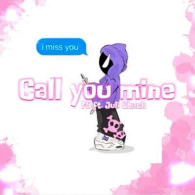 Call You Mine (feat. JuliCheck) - Single