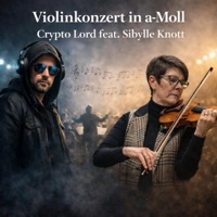 Violinkonzert in a-Moll (feat. Sibylle Knott) - Single - Crypto Lord