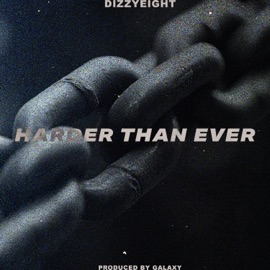 Harder Than Ever DizzyEight