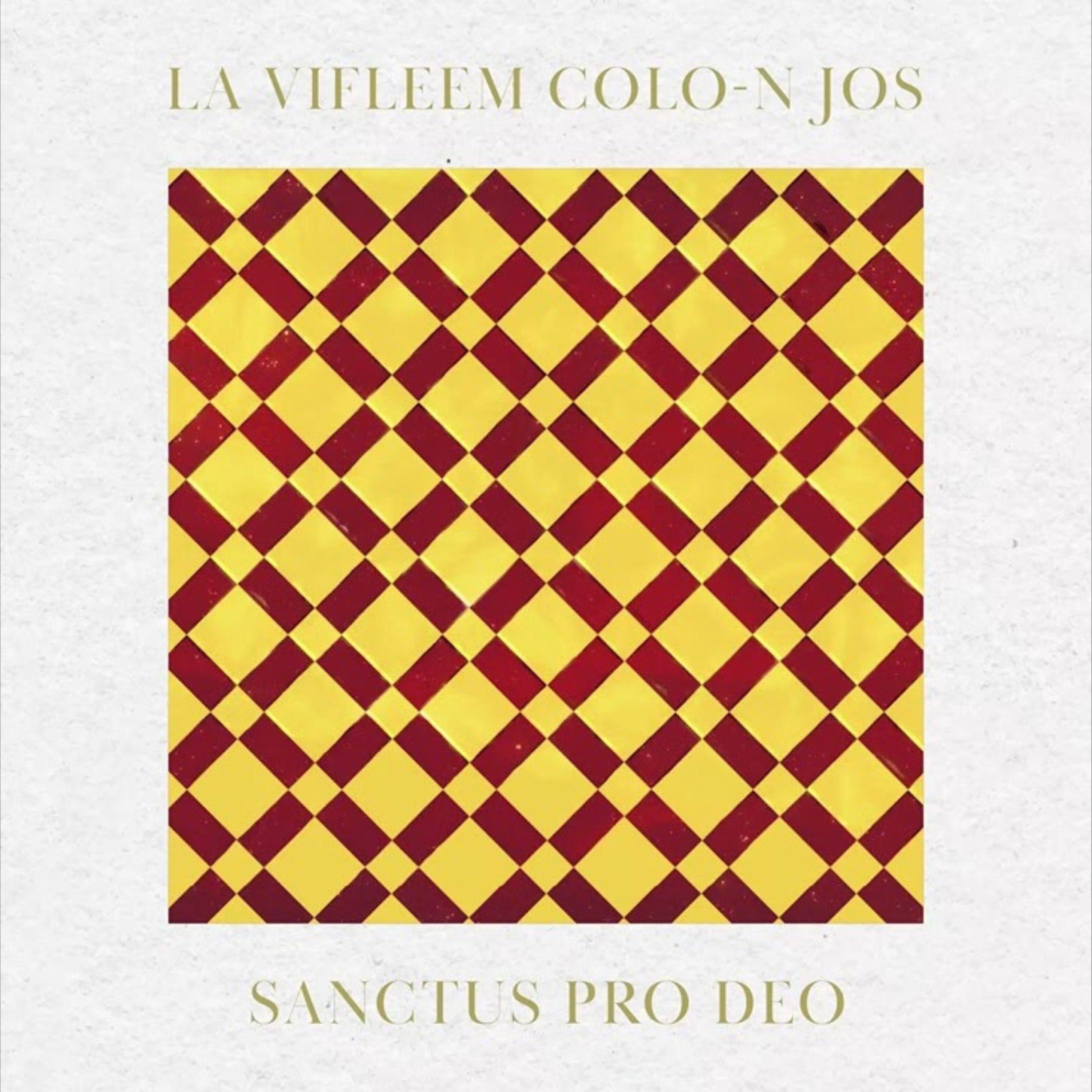 Sanctus Pro Deo - LA VIFLEEM COLO-N JOS // COLIND