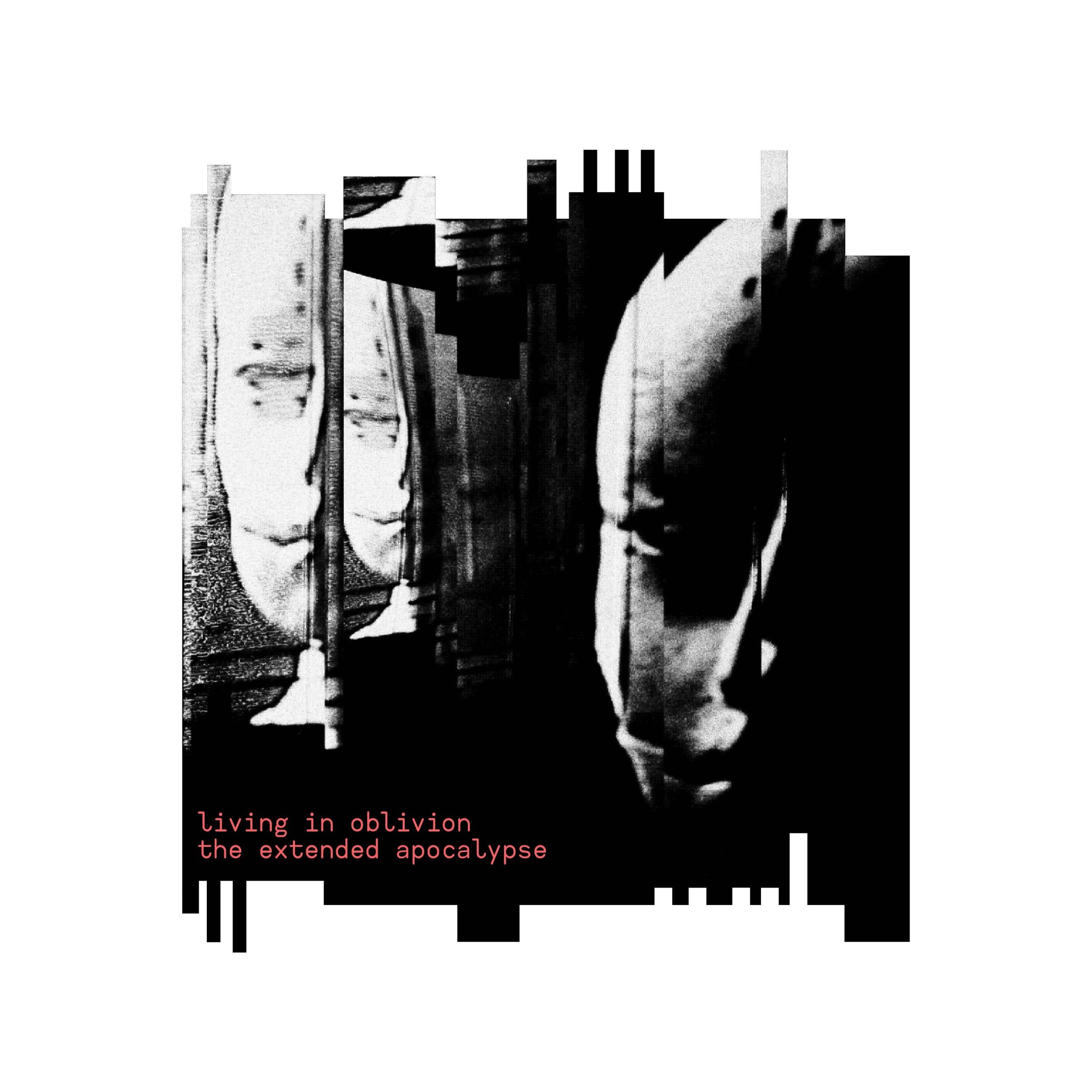 Living In Oblivion (The Extended Apocalypse) - Single