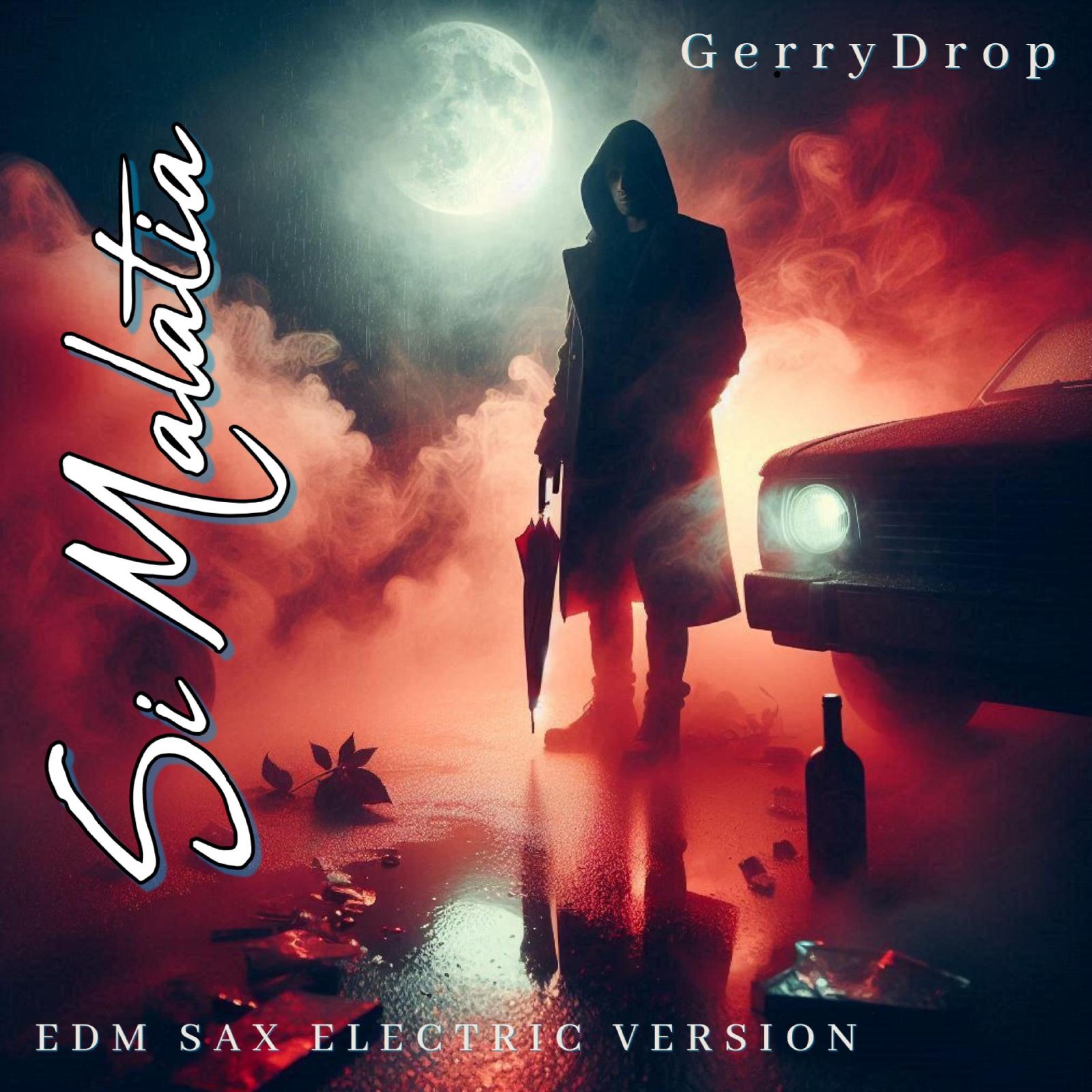 Si Malatia (EDM Version) - Single