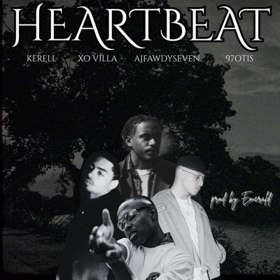 HEARTBEAT (feat. Kerell, XO VILLA & AjFawdySeven) - Single
