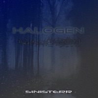 Halogen - Sinisterrr Cain
