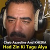 Had Zin Ki Tagu Alya (feat. Cheba Kheira) - Single