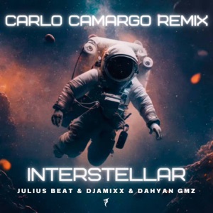 Interstellar (Carlo Camargo Remix) - Single