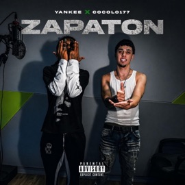 ZAPATON (feat. COCOLO177) Yankee