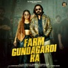 Farm Gundagardi Ka (feat. Kay D & Vaishali Chaudhary) - Single