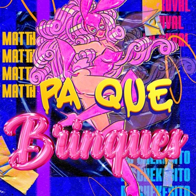 Pa que brinques (feat. Dj Chekesito & La Ruval) - Single