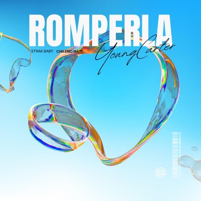 Romperla (feat. Strak Baby & Chileno Mati) - Single