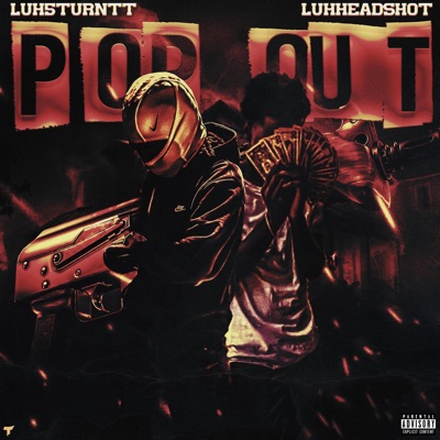 Pop Out (feat. Luhheadshot) - Single