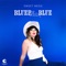 Bluer Than Blue - Sweet Megg lyrics
