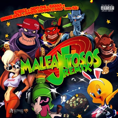 MALEANTOSOS (feat. Ranita Pin Pin & Ralo) [REMIX] - Single