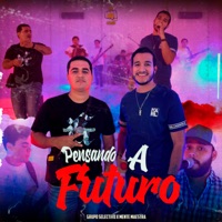 Pensando A Futuro (feat. Grupo Mente Maestra) - Single - Grupo Selectivo