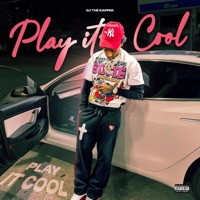 play it cool - Single - DJ The Rapper