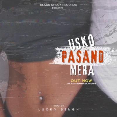 Usko Pasand Mera - Single