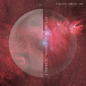 Ethereal Shades of Stardust - EP
