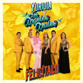 Felicítalo - Yuridia & Los Ángeles Azules