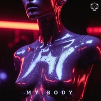 MY BODY - Single - DJ Phiil