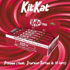 KITKAT (feat. lil lani) [sped up] Frisbee, F4D3 & Iverson Torres