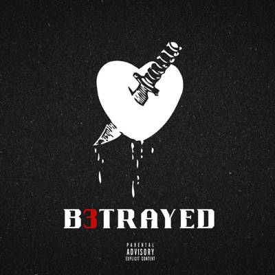 B3TRAYED - EP