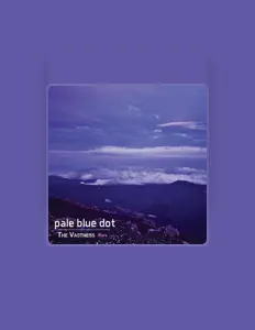Poslechněte si interpreta Pale Blue Dot, sledujte hudební videa, přečtěte si životopis, podívejte se na data turné a další informace.