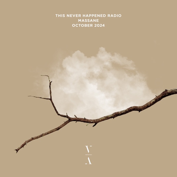 This Never Happened Radio: Massane, Nov 2024 (DJ Mix)