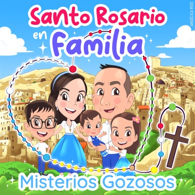 Santo Rosario en Familia: Misterios Gozosos