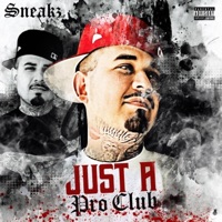 Just A ProClub - Single - Sneakz