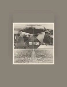 Listen to I Am Future, watch music videos, read bio, see tour dates & more!
