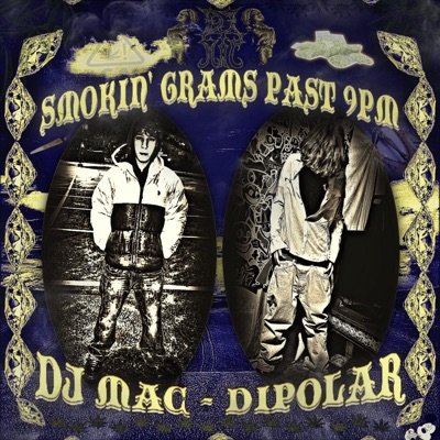 Smokin' Grams Past 9PM