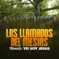 LOS LLAMADOS DEL MESIAS