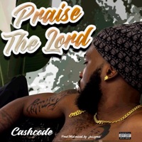 Praise the Lord - Single - Cashcode