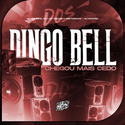 Dingo Bell Chegou Mais Cedo - Single